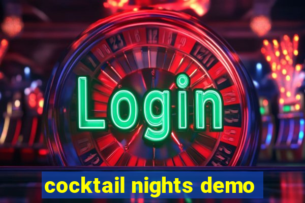 cocktail nights demo